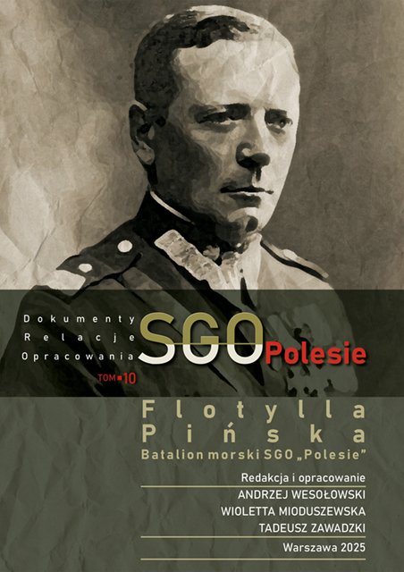 SGO Polesie, dokumenty, relacje, opracowania t. 10. Flotylla Pińska Batalion morski SGO „Polesie”